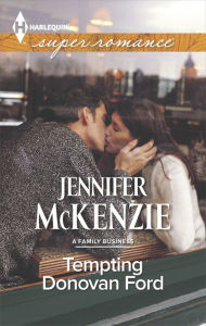 Title: Tempting Donovan Ford (Harlequin Super Romance Series #1969), Author: Jennifer McKenzie