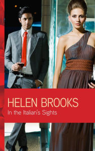 Title: In the Italian's Sights, Author: Helen Brooks