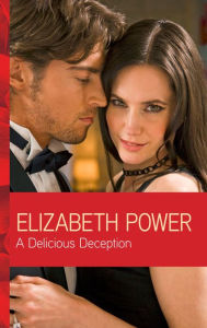 Title: A Delicious Deception, Author: Elizabeth Power