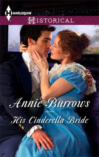 His Cinderella Bride: A Regency Historical Romance by Annie Burrows ...