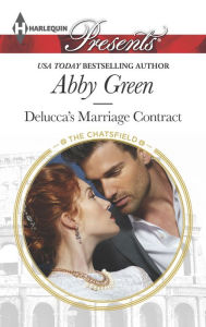 Title: Delucca's Marriage Contract (Harlequin Presents Series #3305), Author: Abby Green