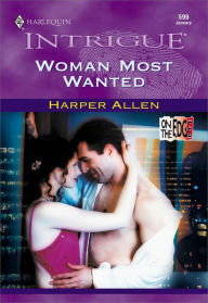 Title: WOMAN MOST WANTED, Author: Harper Allen