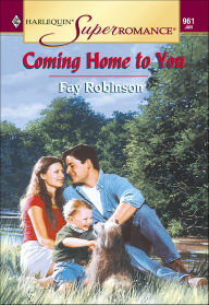 Title: Coming Home to You, Author: Fay Robinson