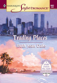 Title: Trading Places, Author: Ruth Jean Dale