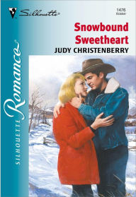 Title: SNOWBOUND SWEETHEART, Author: Judy Christenberry