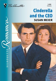 Title: Cinderella and the CEO, Author: Susan Meier