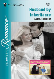 Title: HUSBAND BY INHERITANCE, Author: Cara Colter