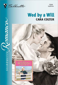 Title: WED BY A WILL: A Single Dad Romance, Author: Cara Colter