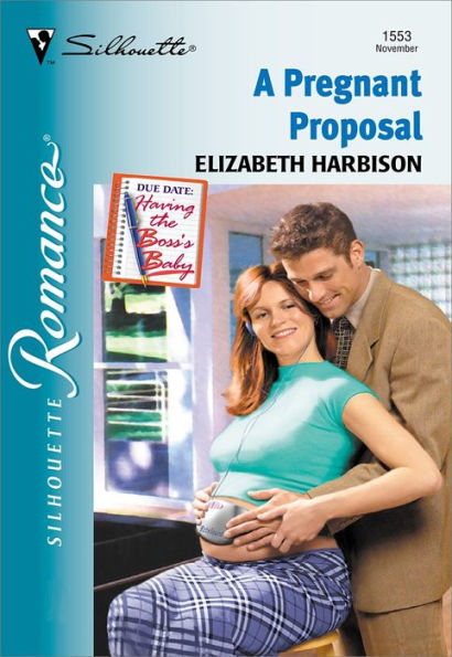 A PREGNANT PROPOSAL