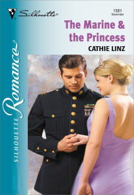 Title: THE MARINE & THE PRINCESS, Author: Cathie Linz