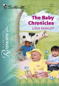 Title: THE BABY CHRONICLES, Author: Lissa Manley