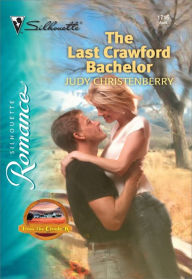 Title: The Last Crawford Bachelor, Author: Judy Christenberry