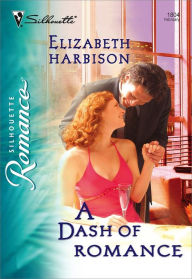 Title: A Dash of Romance, Author: Elizabeth Harbison