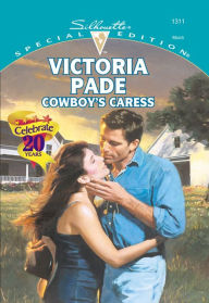 Title: COWBOY'S CARESS: A Single Dad Romance, Author: Victoria Pade