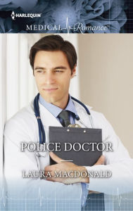 Title: POLICE DOCTOR, Author: Laura MacDonald