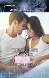 Title: The Nurse's Rescue, Author: Alison Roberts