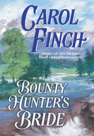 Title: BOUNTY HUNTER'S BRIDE, Author: Carol Finch