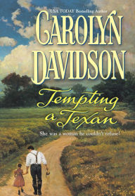 Title: TEMPTING A TEXAN, Author: Carolyn Davidson