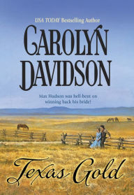 Title: TEXAS GOLD, Author: Carolyn Davidson