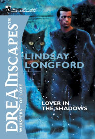 Title: LOVER IN THE SHADOWS, Author: Lindsay Longford