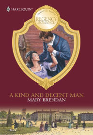 Title: A KIND AND DECENT MAN, Author: Mary Brendan