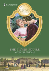 Title: The Silver Squire, Author: Mary Brendan