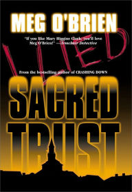 Title: SACRED TRUST, Author: Meg O'Brien