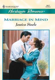 Title: MARRIAGE IN MIND, Author: Jessica Steele