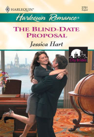 Title: THE BLIND-DATE PROPOSAL, Author: Jessica Hart