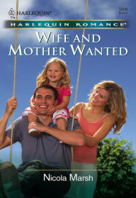 Title: Wife and Mother Wanted, Author: Nicola Marsh