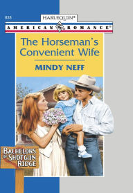 Title: The Horseman's Convenient Wife, Author: Mindy Neff