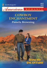 Title: Cowboy Enchantment, Author: Pamela Browning