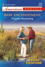 Title: Baby Enchantment, Author: Pamela Browning