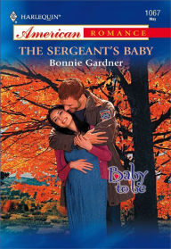 Title: The Sergeant's Baby, Author: Bonnie Gardner