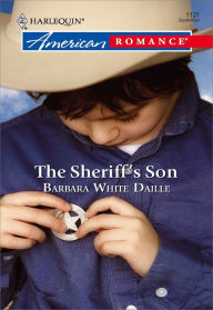 Title: The Sheriff's Son, Author: Barbara White Daille