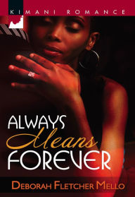 Title: Always Means Forever, Author: Deborah Fletcher Mello