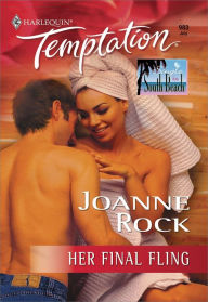 Title: Her Final Fling, Author: Joanne Rock