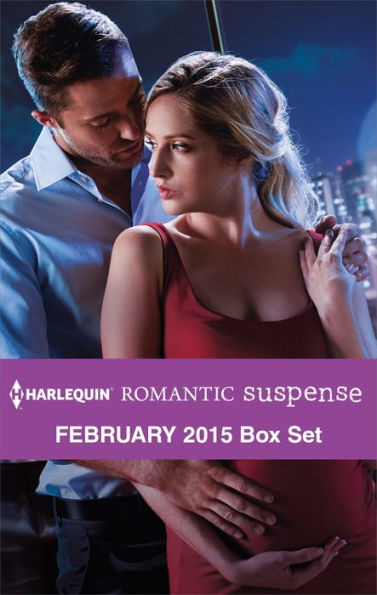 Harlequin Romantic Suspense February 2015 Box Set: An Anthology