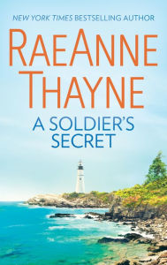 Title: A Soldier's Secret, Author: RaeAnne Thayne