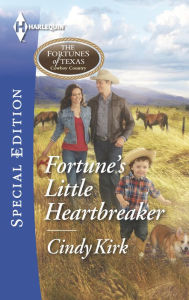 Title: Fortune's Little Heartbreaker (Harlequin Special Edition Series #2383), Author: Cindy Kirk