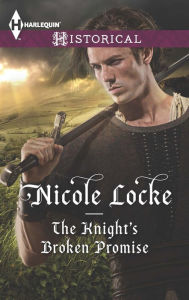 Title: The Knight's Broken Promise, Author: Nicole Locke