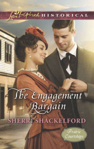 Title: The Engagement Bargain (Love Inspired Historical Series), Author: Sherri Shackelford