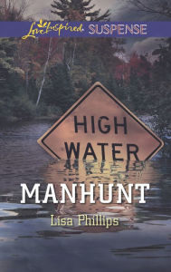 Title: Manhunt (Love Inspired Suspense Series), Author: Lisa Phillips