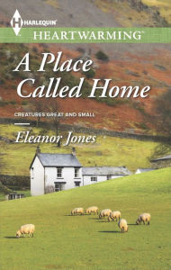 Title: A Place Called Home: A Clean Romance, Author: Eleanor Jones