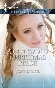 Title: A Cotswold Christmas Bride, Author: Joanna Neil