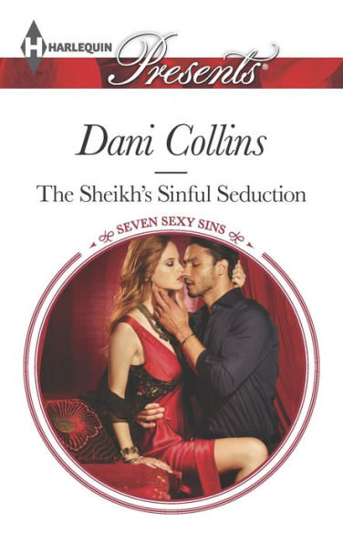 The Sheikh's Sinful Seduction (Harlequin Presents Series #3316)