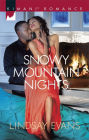 Snowy Mountain Nights (Harlequin Kimani Romance Series #419)