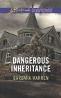 Dangerous Inheritance (Love Inspired Suspense Series)