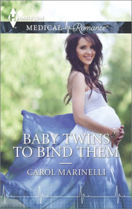 Title: Baby Twins to Bind Them, Author: Carol Marinelli