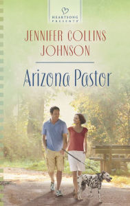 Title: Arizona Pastor (Heartsong Presents Series #1135), Author: Jennifer Collins Johnson
